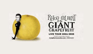 Rhod Gilbert & The Giant Grapefruit