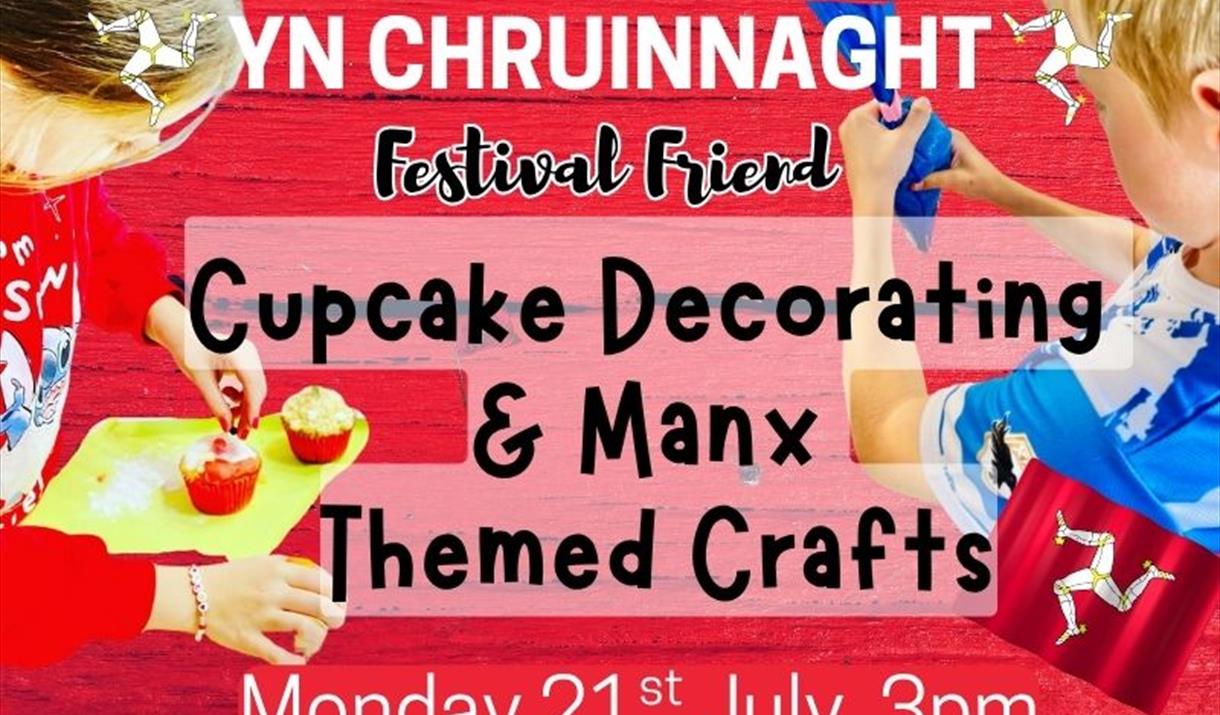 Cupcake Decorating & Manx Themed Crafts