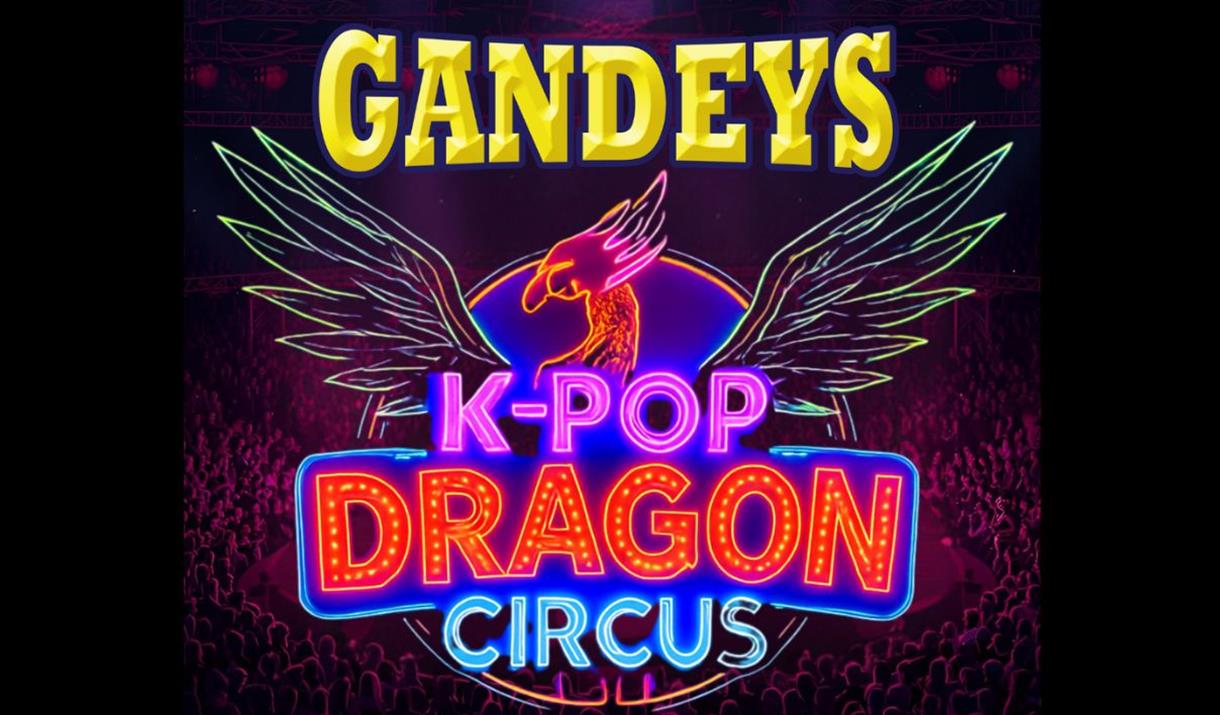 Gandeys K-Pop Dragon Circus Isle of Man