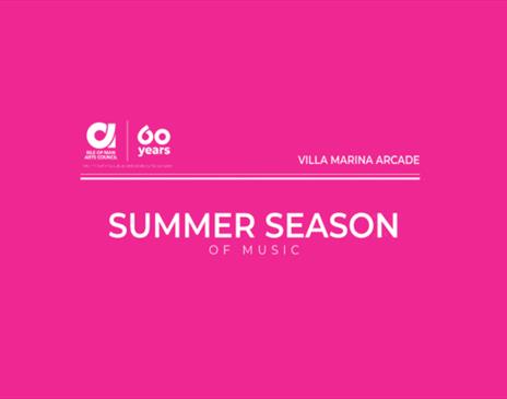 IOM Arts Council Summer Season of Music