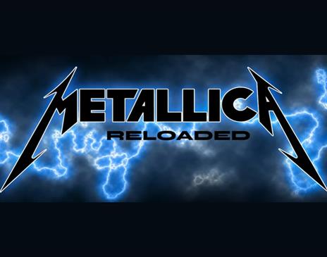 Metallica Reloaded