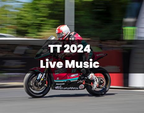 TT 2024 Live Music