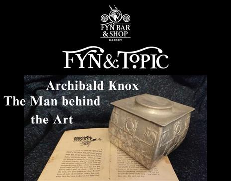 Archibald Knox - The Man behind the Art