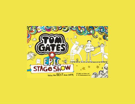 Tom Gates EPIC Stage Show