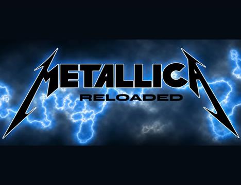 Metallica Reloaded
