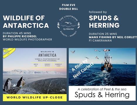 FILM EVENING - DOUBLE BILL FEATURING WILDLIFE OF ANTARCTICA & MANX FISHING