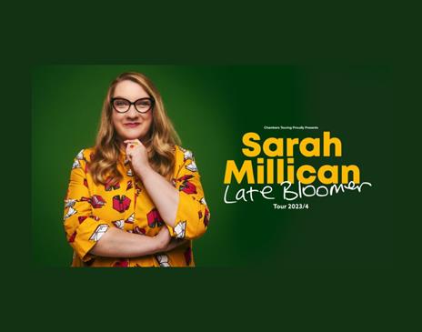 Sarah Millican: Late Bloomer