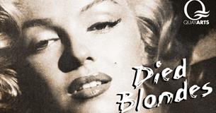 Isle of Wight, Things to do, Quay Arts, Newport, Theatre, Image of  Marylyn Monroe with Died Blondes written