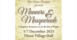 Isle of Wight, Things to do, Theatre, Production, Manners & Masquerade, Niton