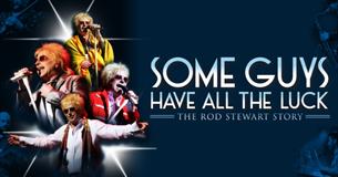 Isle of Wight, Things do to, music, theatre, Newport, Some Guys have all the Luck, Rod Stewart Story