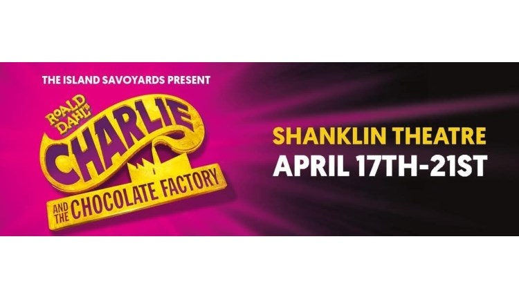 Isle of Wight, Things to do, Theatre, Shanklin, Charlie and the Chocolate Factory,