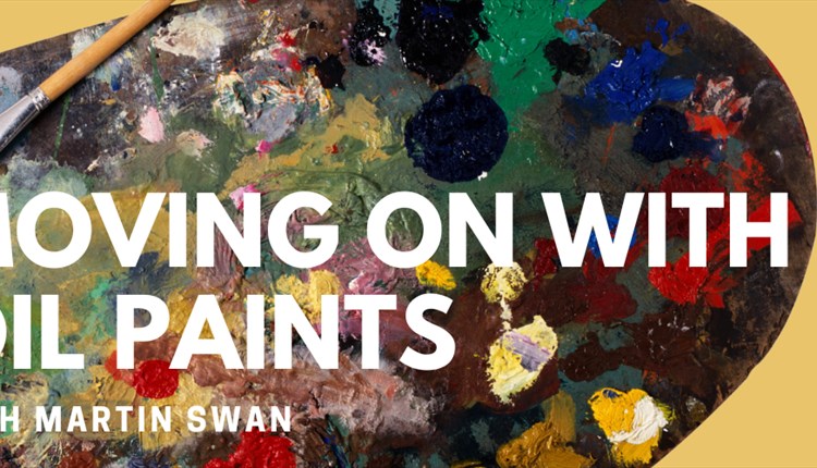 Moving on with Oil Paints