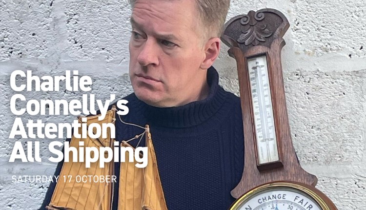 Charlie Connelly's Attention All Shipping