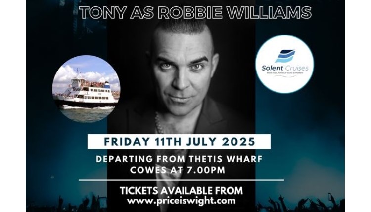 Isle of Wight, things do to, Solent cruises, Robbie Williams Tribute, Cowes