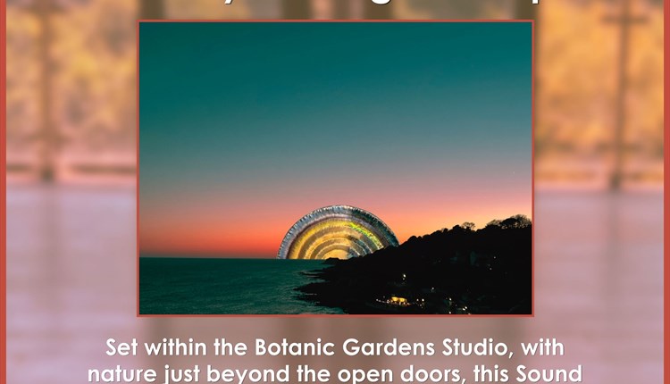 Evening sound bath at Ventnor Botanical Gardens, Isle of Wights, Whats on, wellbeing events