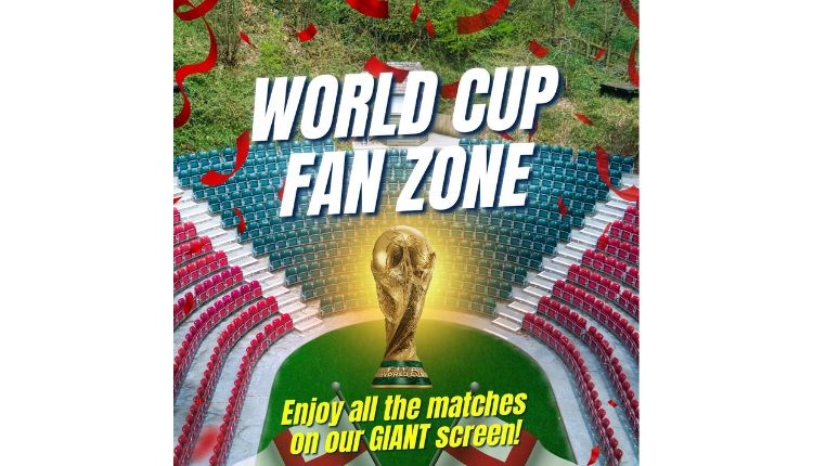 World Cup Fan Zone poster, Robin Hill Adventure Park, football, live music, event, what's on