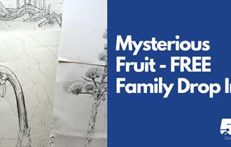 Mysterious Fruit - FREE Family Drop In — image from event listing