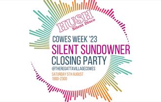Isle of Wight, Things to Do, Events, Cowes Week, Regatta Village Silent Sundowner Closing Party