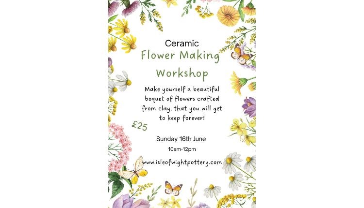 Ceramic Flower Making Workshop, Isle of Wight Pottery, what's on, event