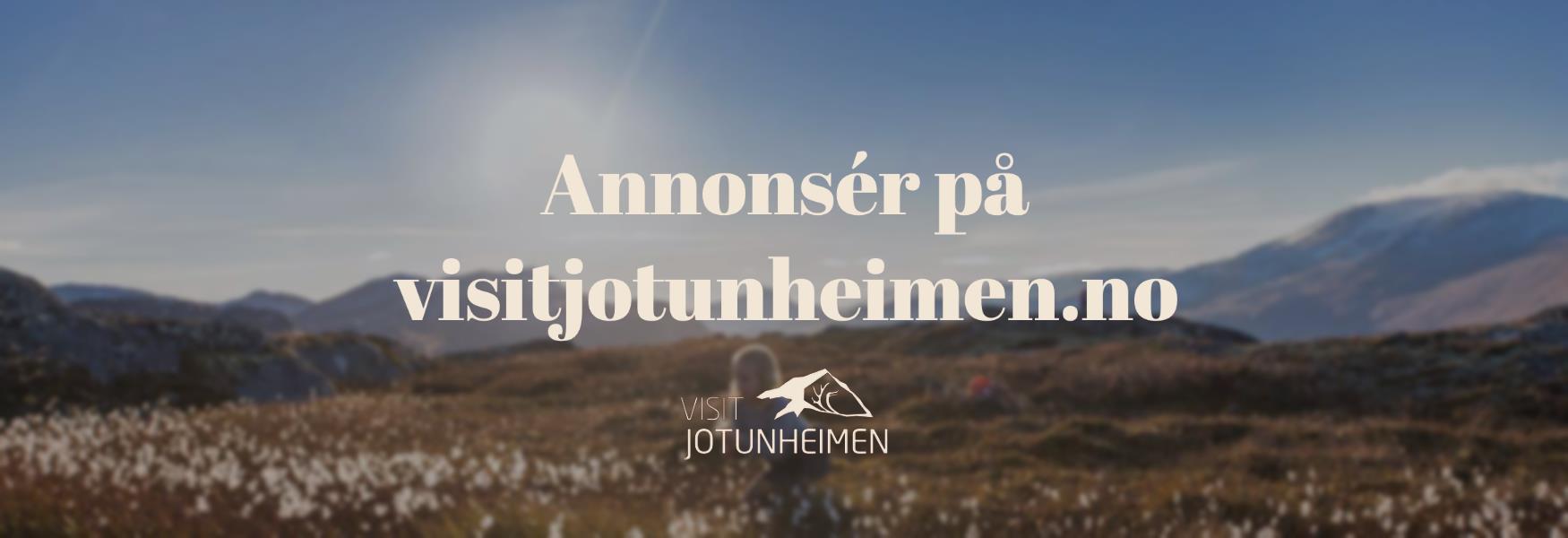 Annonser på visitjotunheimen.no