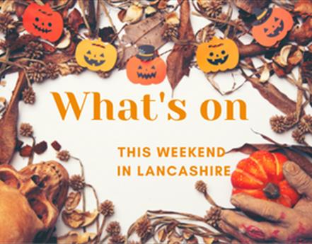 What's happening in Lancashire this Halloween Weekend