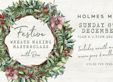 Festive Wreath Making Masterclass with Dee