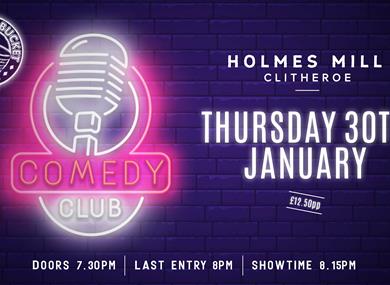 Comedy Club at Holmes Mill