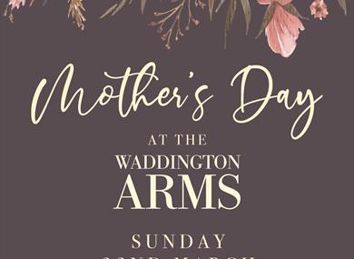 Mother's Day at Waddington Arms