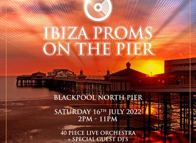 Ibiza Proms On The Pier - Blackpool