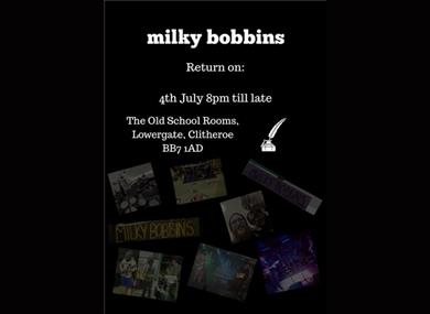 Milky Bobbins Live at Old School Rooms