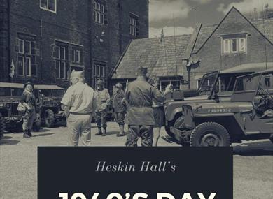 Heskin Hall's 1940's Day