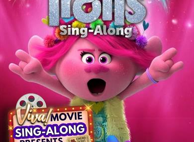 VIVA MOVIE SING-ALONG PRESENTS – TROLLS
