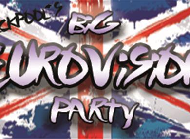 Blackpool's Big Eurovision Party