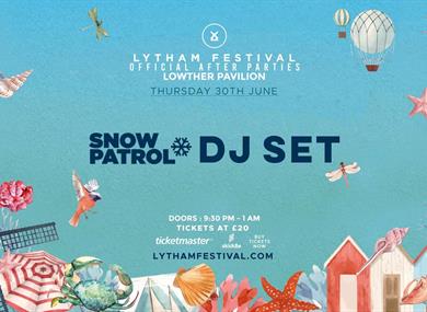 Lytham Festival Official After Parties – Snow Patrol DJ Set