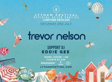 Lytham Festival Official After Parties – Trevor Nelson