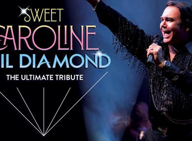 Sweet Caroline – A Tribute to Neil Diamond