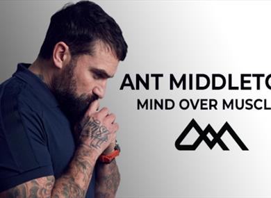 Ant Middleton: Mind Over Muscle