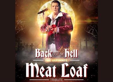 Back Out Of Hell - The Ultimate Meatloaf Tribute