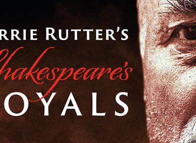 Barrie Rutter's Shakespeare's Royals