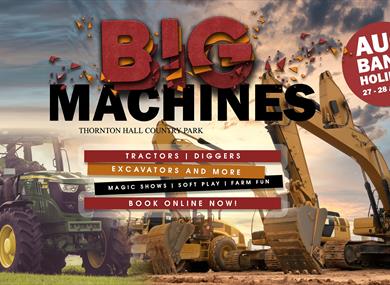 Big Machines at Thornton Hall Country Park