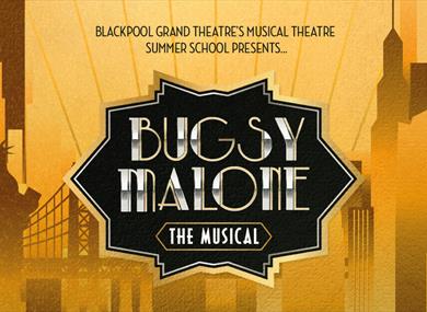 Bugsy Malone The Musical