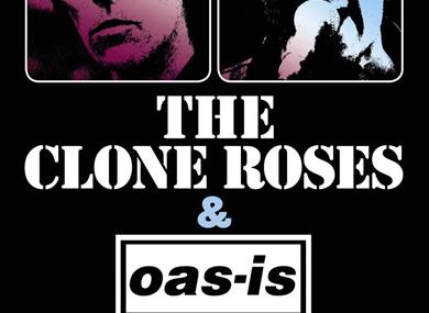The Clone Roses & Oas-is