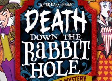 Death Down The Rabbit Hole - Murder Mystery