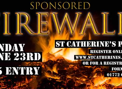 St Catherine's Sponsored Firewalk