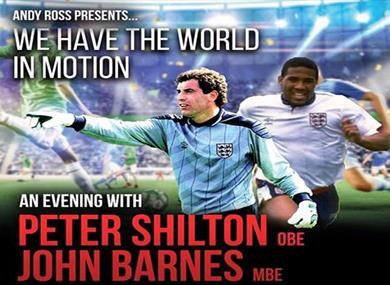 Evening with PETER SHILTON and JOHN BARNES