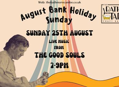 Live Music at The Bath Tap - August Bank Holiday Sunday - The Good Souls