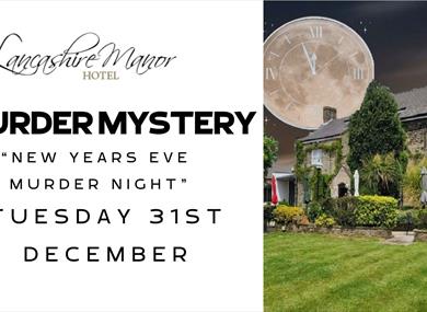 New Years Eve Murder Mystery Night at Lancashire Manor Hotel