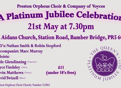 A Platinum Jubilee Celebration with Preston Orpheus Choir and the Company of Voyces