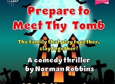 Prepare to meet thy Tomb