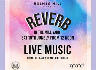 Reverb in the Mill Yard